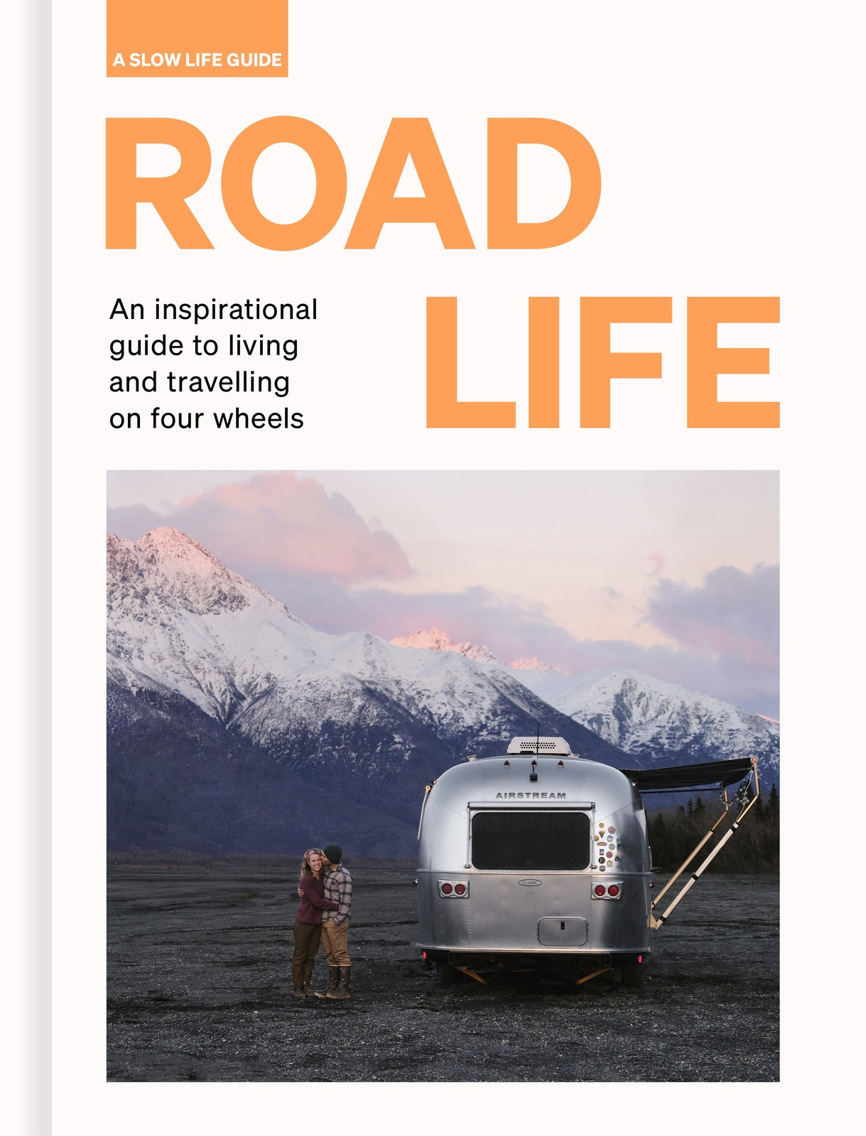 Road Life: An inspirational guide