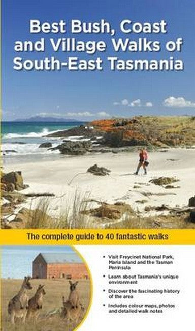 Best Bush, Coast & Village Walks of SE Tasmania